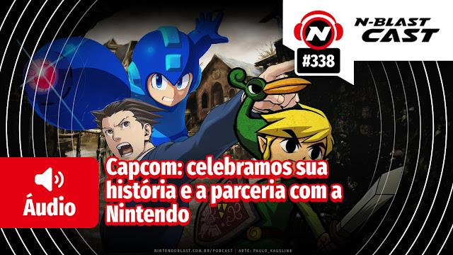 N-BlastCast #338 — Capcom: celebramos sua história e a parceria com a Nintendo