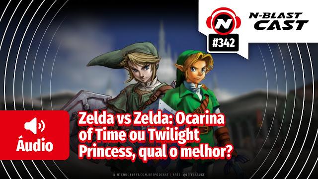 N-BlastCast #342 — Zelda vs Zelda: Ocarina of Time ou Twilight Princess, qual o melhor?