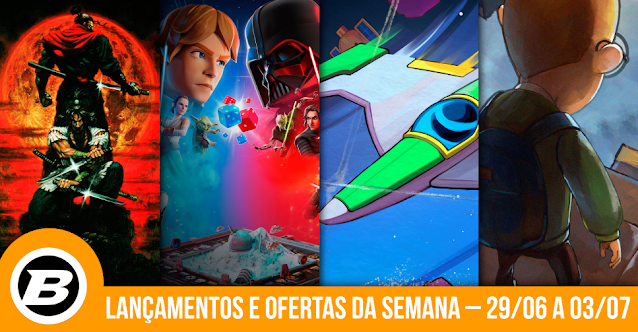 Lançamentos e ofertas de games da semana – 29 de junho a 3 de julho