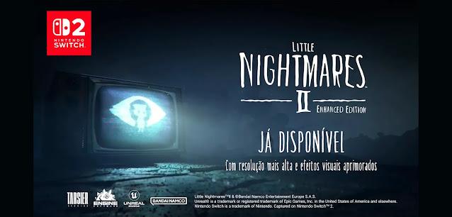 Little Nightmares II Enhanced Edition ganha trailer de lançamento no Nintendo Switch 2